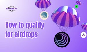 How to qualify for airdrops