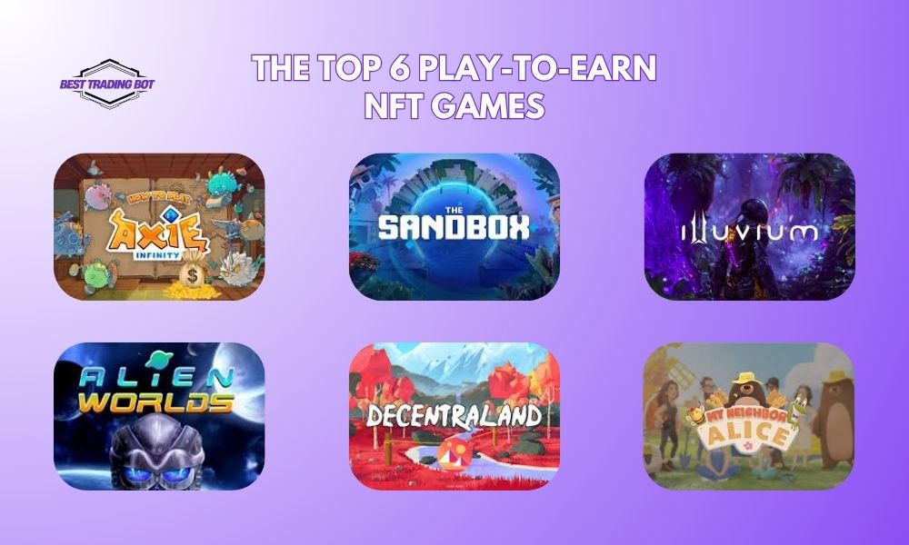 The top 6 Play-To-Earn NFT games